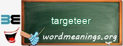 WordMeaning blackboard for targeteer